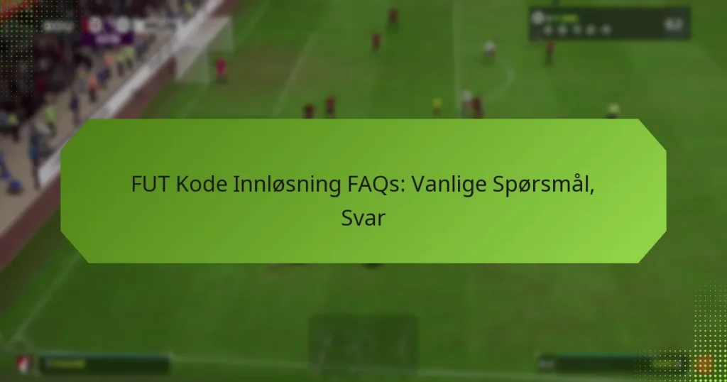 featured-image-fut-kode-innlosning-faqs-vanlige-sporsmal-svar