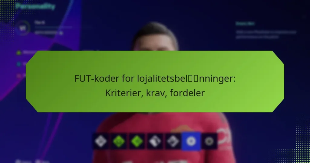 featured-image-fut-koder-for-lojalitetsbelnninger-kriterier-krav-fordeler