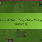 featured-image-krevende-twitch-drops-trinn-timing-verifisering