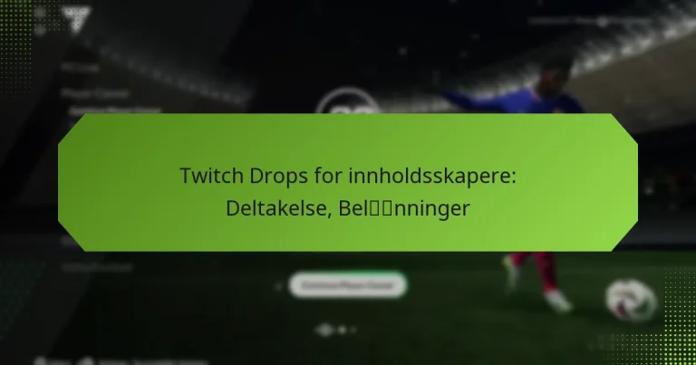 featured-image-twitch-drops-for-innholdsskapere-deltakelse-belnninger