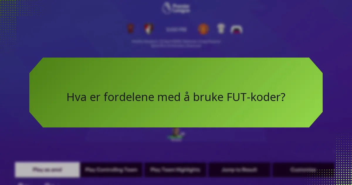 Hva er kriteriene for å tjene FUT-koder?