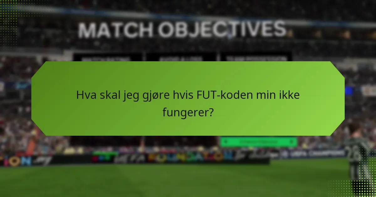 Er det noen oppdateringer til prosessen for innløsning av FUT-koder?