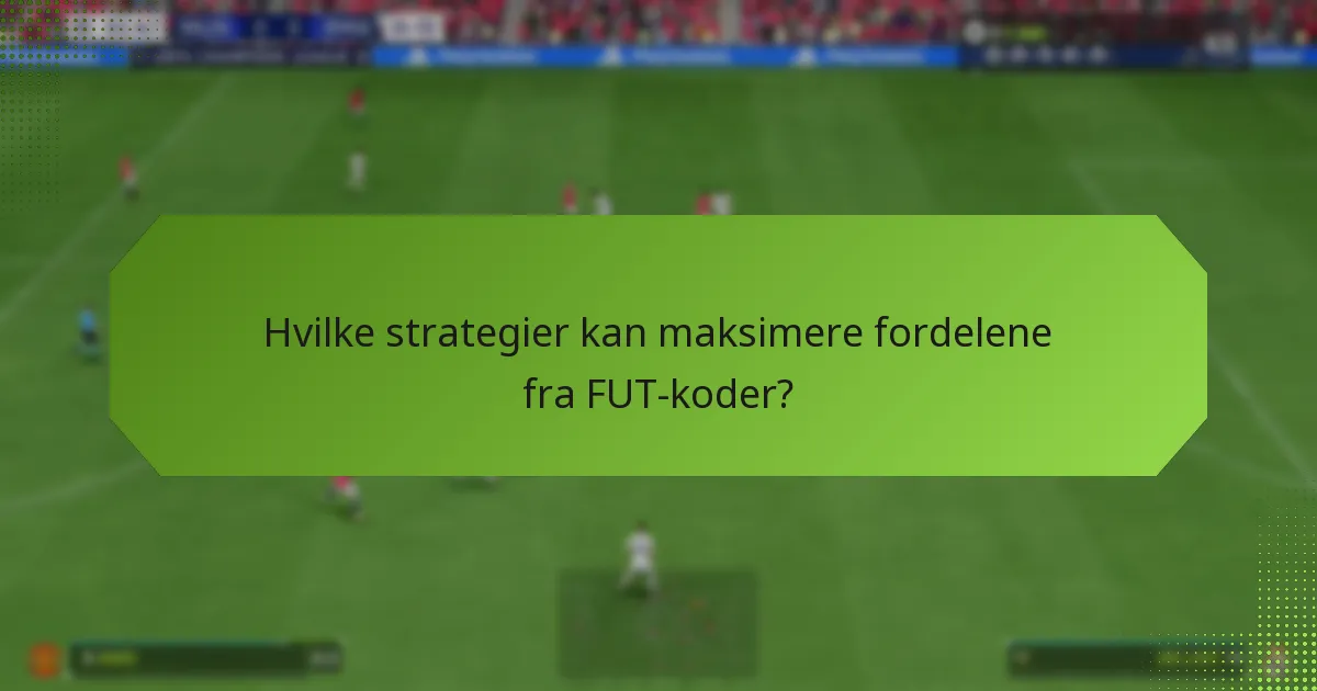 Når er det beste tidspunktet å innløse FUT-koder?