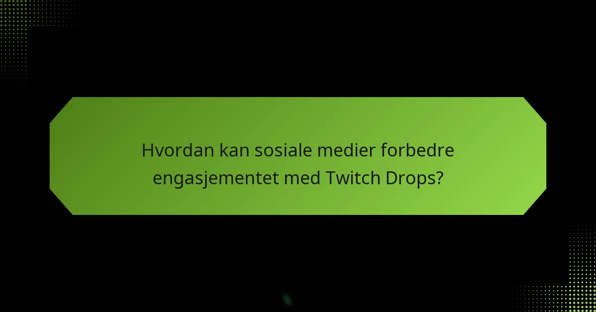 Hvordan sammenlignes Twitch Drops med belønninger på andre plattformer?